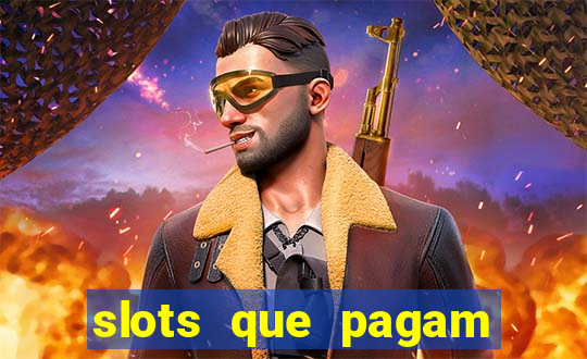 slots que pagam dinheiro real no pix