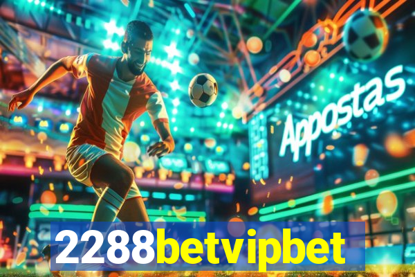 2288betvipbet