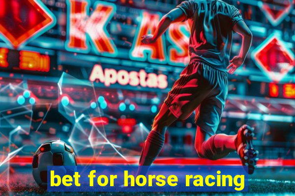 bet for horse racing