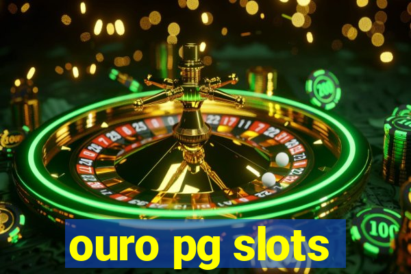 ouro pg slots