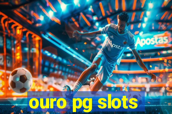 ouro pg slots