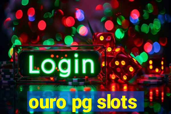 ouro pg slots