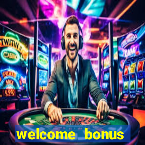 welcome bonus casino no deposit