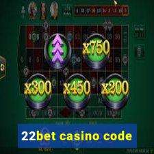 22bet casino code