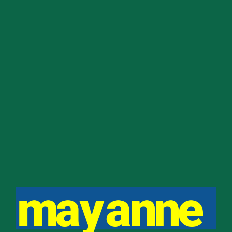 mayanne