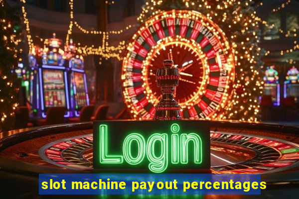 slot machine payout percentages