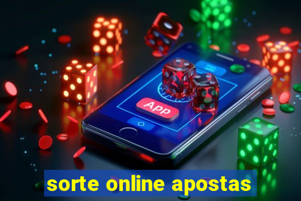 sorte online apostas