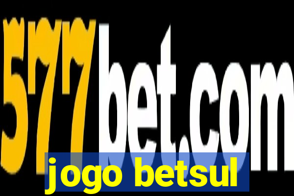 jogo betsul