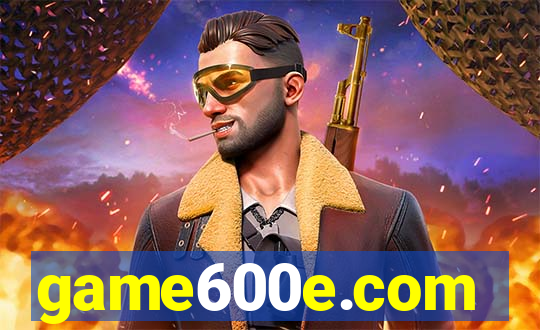 game600e.com