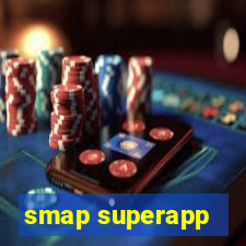 smap superapp