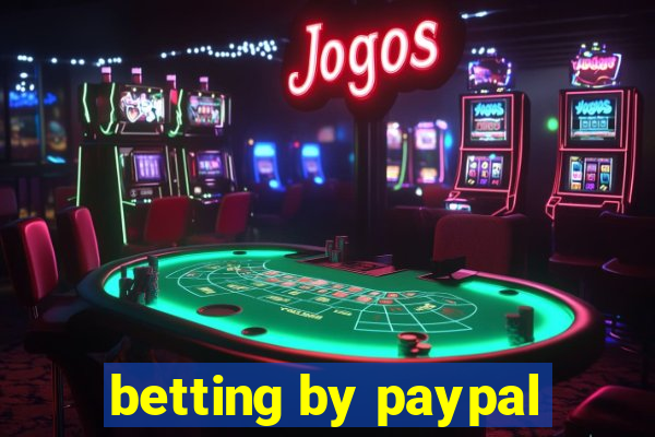 betting by paypal