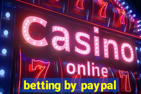 betting by paypal