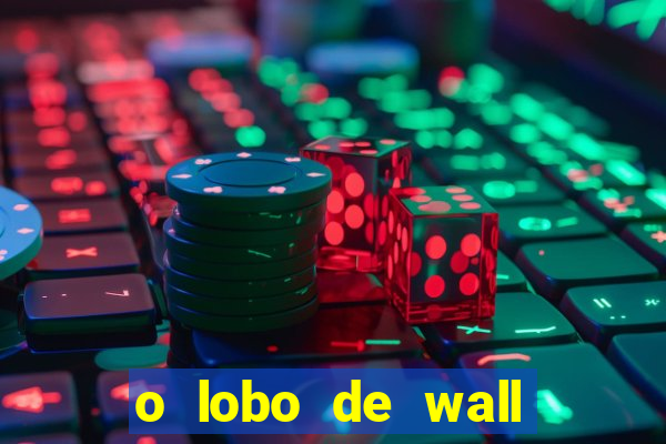 o lobo de wall street filme online