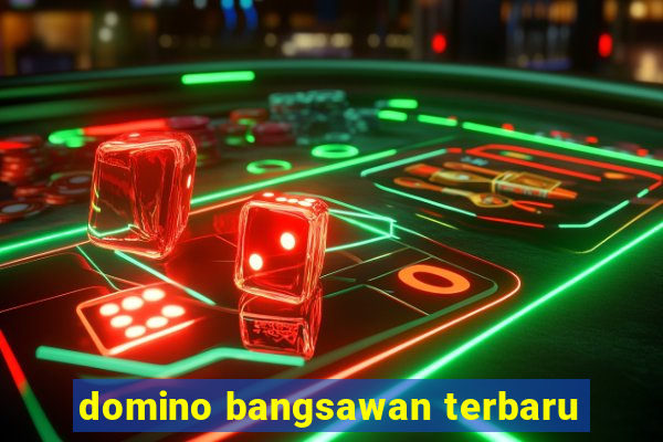 domino bangsawan terbaru