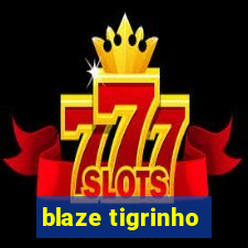 blaze tigrinho