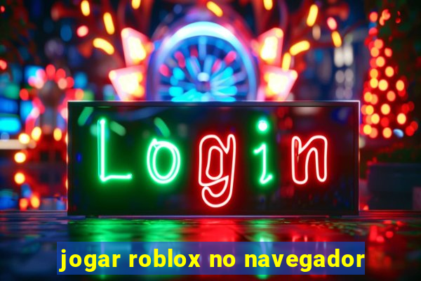 jogar roblox no navegador