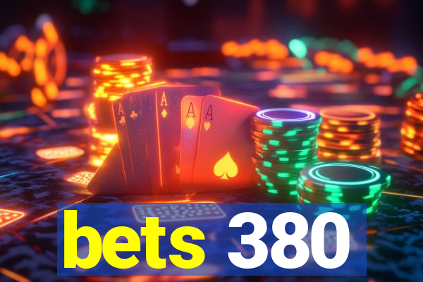 bets 380