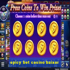 spicy bet casino baixar