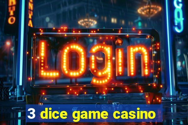 3 dice game casino