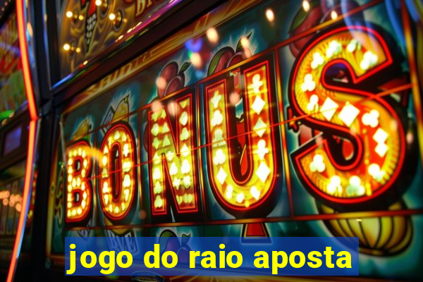 jogo do raio aposta