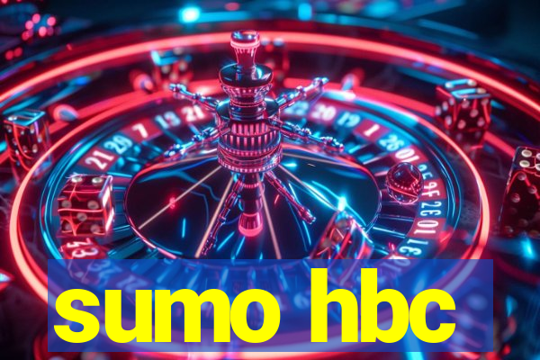 sumo hbc