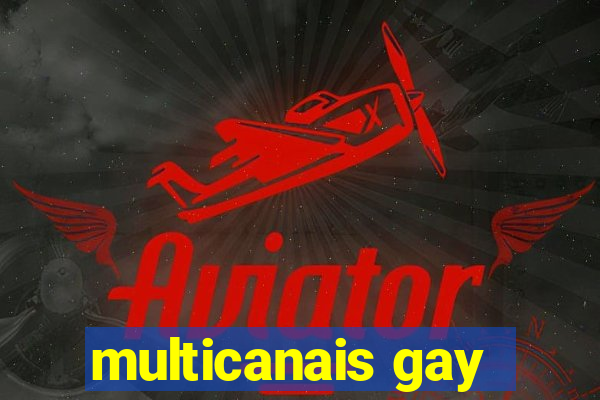 multicanais gay