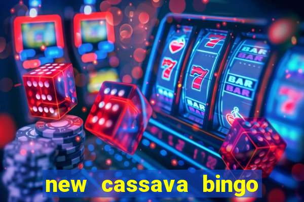 new cassava bingo sites 2022