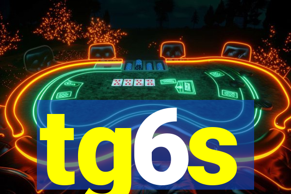 tg6s