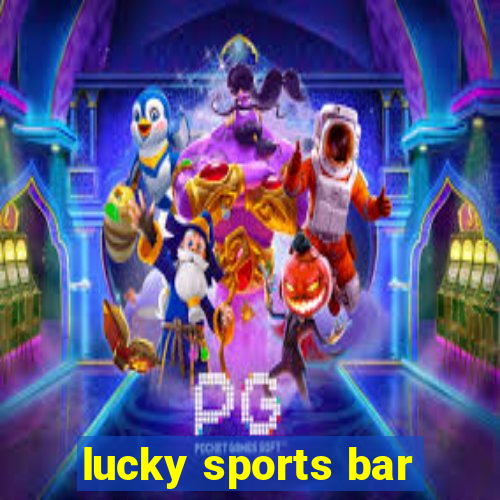 lucky sports bar