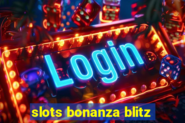 slots bonanza blitz