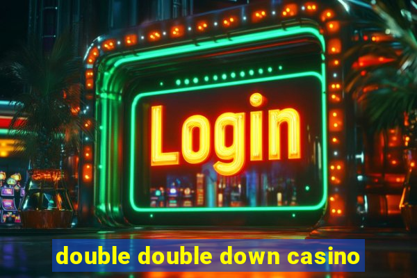 double double down casino