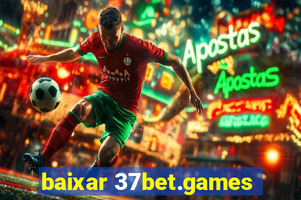 baixar 37bet.games