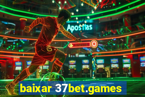 baixar 37bet.games