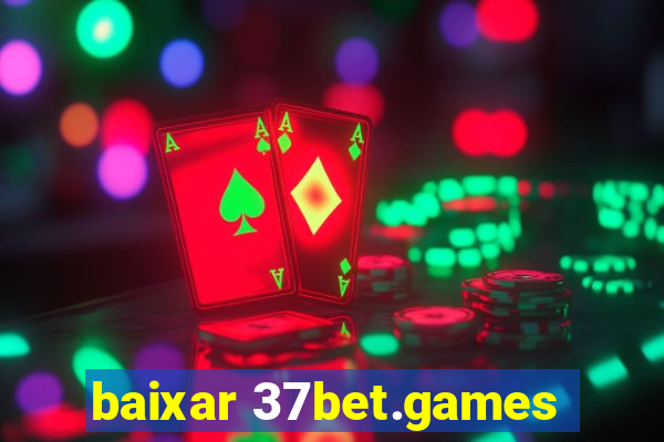 baixar 37bet.games