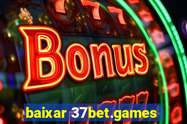 baixar 37bet.games