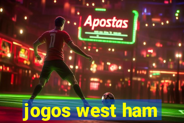 jogos west ham