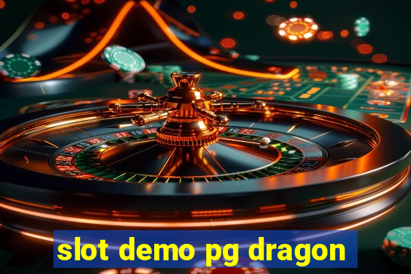 slot demo pg dragon