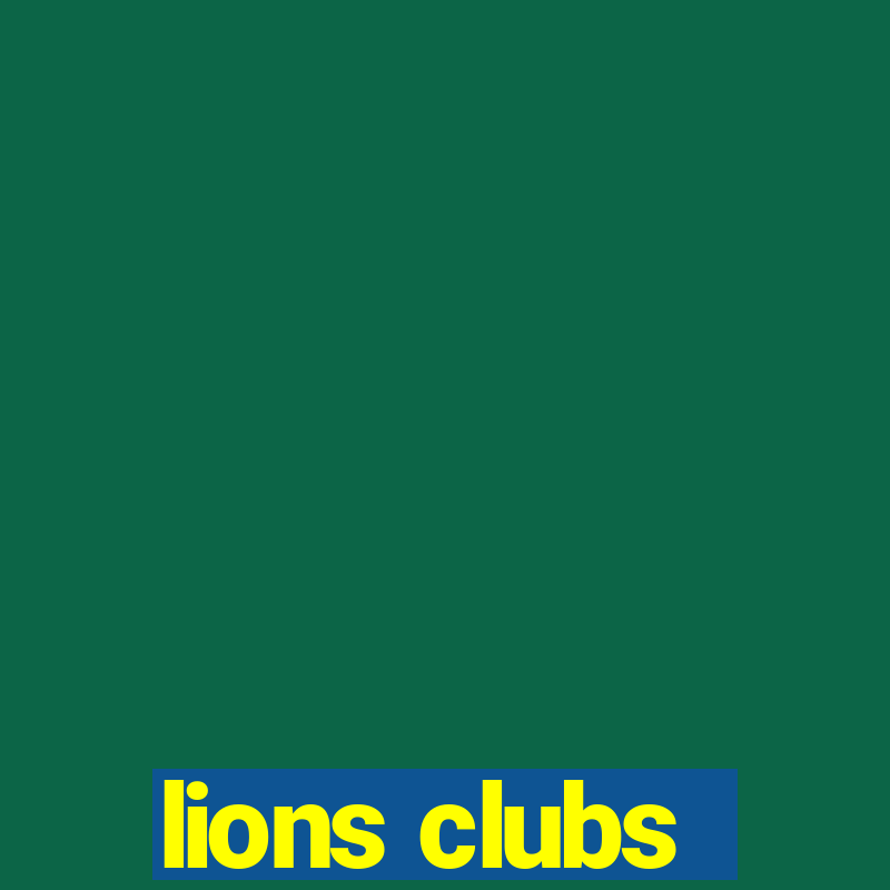 lions clubs