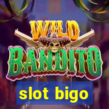 slot bigo