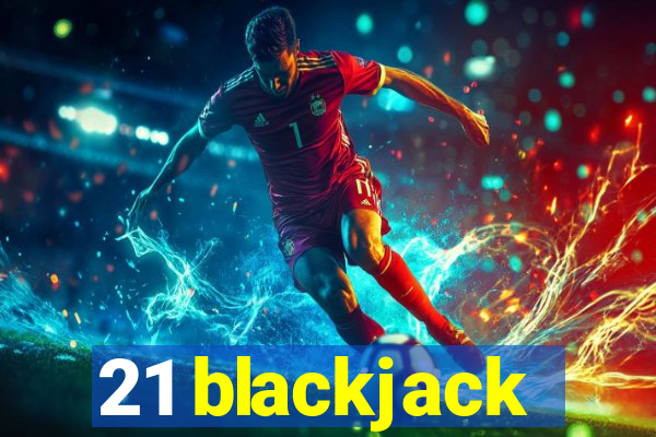 21 blackjack