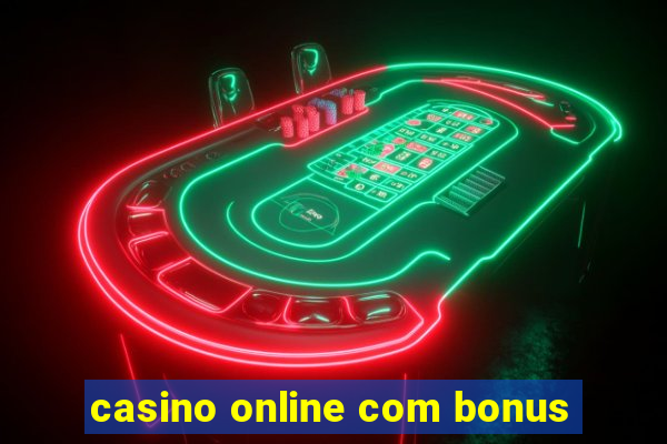 casino online com bonus