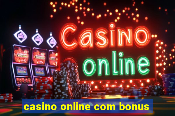 casino online com bonus