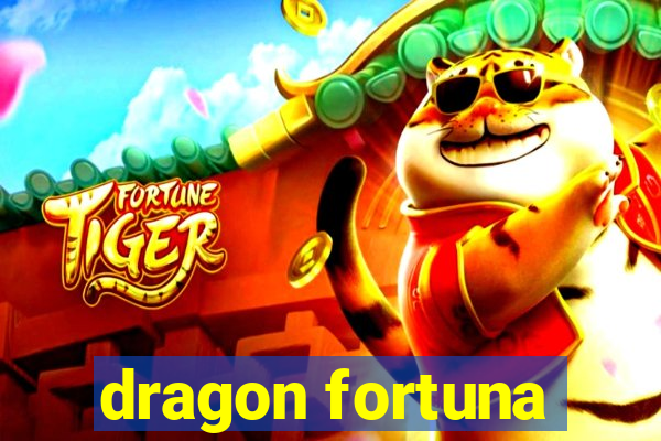 dragon fortuna