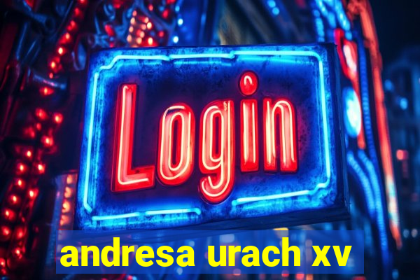 andresa urach xv