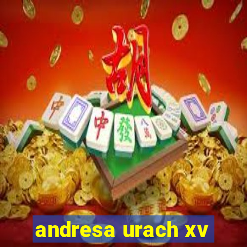 andresa urach xv