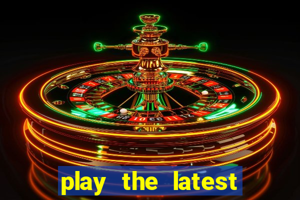 play the latest casino games with marsbet