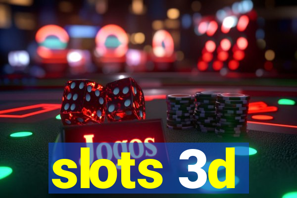 slots 3d