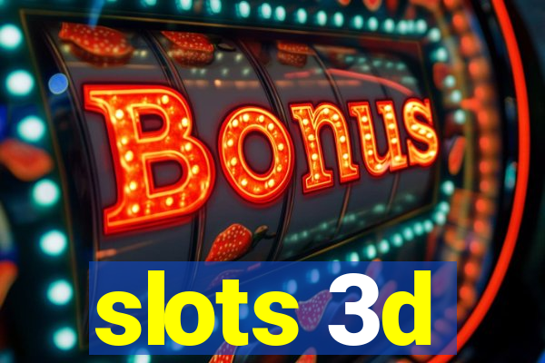 slots 3d