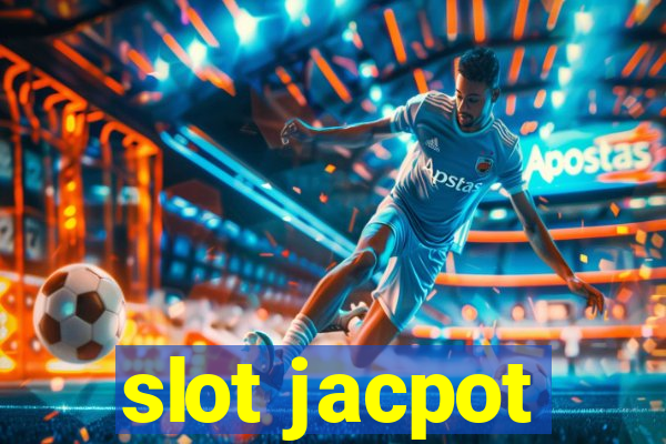 slot jacpot