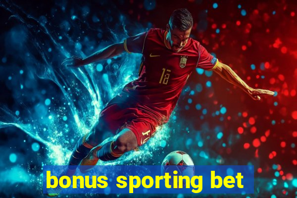 bonus sporting bet